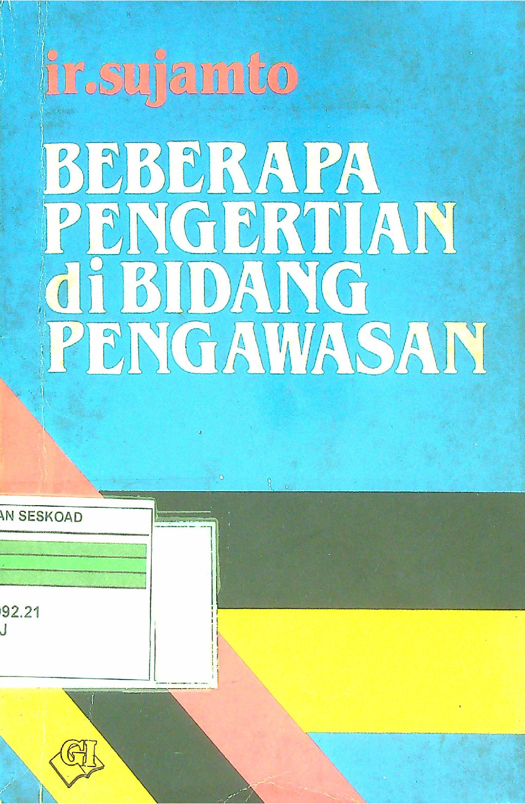 Beberapa Pengertian Di Bidang Pengawasan